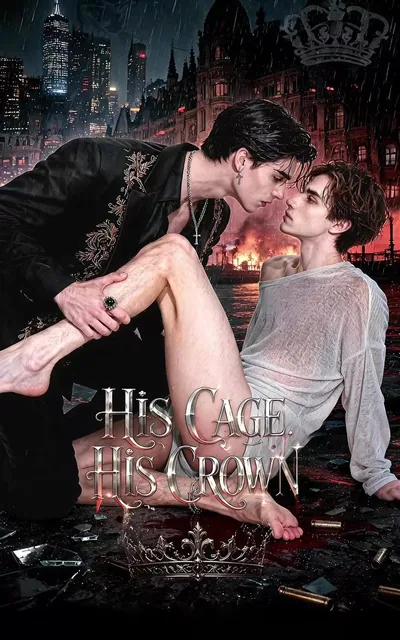 His Cage, His Crown