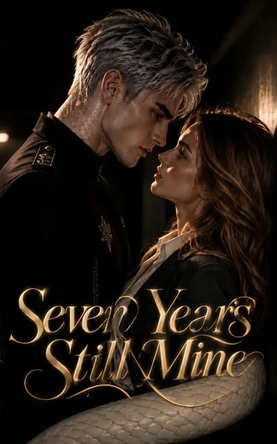 Seven Years Still Mine official poster